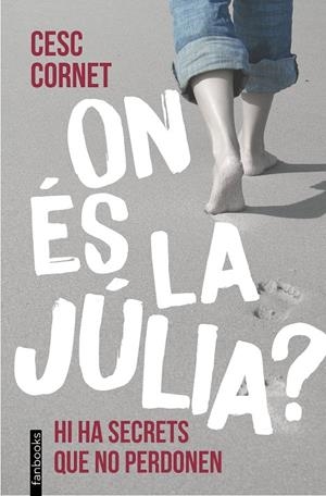ON ÉS LA JÚLIA? | 9788410028418 | CORNET, CESC | Llibreria Ombra | Llibreria online de Rubí, Barcelona | Comprar llibres en català i castellà online