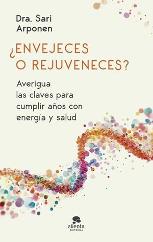 ¿ENVEJECES O REJUVENECES? | 9788413444024 | ARPONEN, SARI | Llibreria Ombra | Llibreria online de Rubí, Barcelona | Comprar llibres en català i castellà online