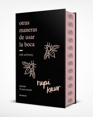 OTRAS MANERAS DE USAR LA BOCA (EDICIÓN 10.º ANIVERSARIO CON CANTOS TINTADOS) | 9788432244599 | KAUR, RUPI | Llibreria Ombra | Llibreria online de Rubí, Barcelona | Comprar llibres en català i castellà online