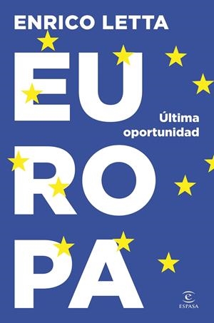 EUROPA. ÚLTIMA OPORTUNIDAD | 9788467076134 | LETTA, ENRICO | Llibreria Ombra | Llibreria online de Rubí, Barcelona | Comprar llibres en català i castellà online