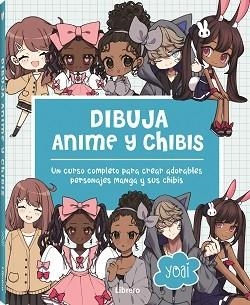 DIBUJA ANIME Y CHIBIS | 9789464990553 | YOAI | Llibreria Ombra | Llibreria online de Rubí, Barcelona | Comprar llibres en català i castellà online
