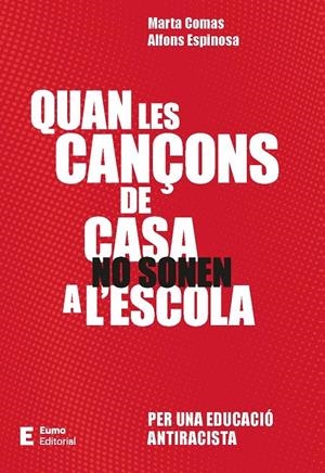 QUAN LES CANÇONS DE CASA NO SONEN A L'ESCOLA | 9788497668651 | COMAS SÀBAT, MARTA/ESPINOSA MIRÓ, ALFONS | Llibreria Ombra | Llibreria online de Rubí, Barcelona | Comprar llibres en català i castellà online