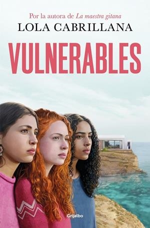 VULNERABLES | 9788425368356 | CABRILLANA, LOLA | Llibreria Ombra | Llibreria online de Rubí, Barcelona | Comprar llibres en català i castellà online