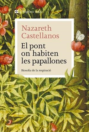 EL PONT ON HABITEN LES PAPALLONES | 9788410009639 | CASTELLANOS, NAZARETH | Llibreria Ombra | Llibreria online de Rubí, Barcelona | Comprar llibres en català i castellà online