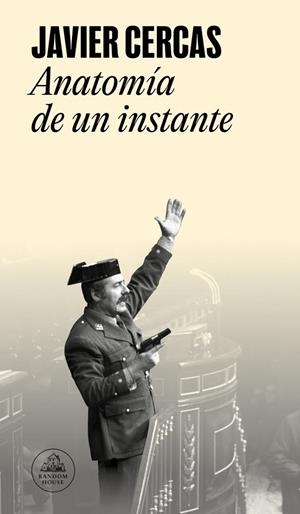 ANATOMÍA DE UN INSTANTE | 9788439744009 | CERCAS, JAVIER | Llibreria Ombra | Llibreria online de Rubí, Barcelona | Comprar llibres en català i castellà online