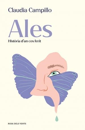ALES. HISTÒRIA D'UN COS FERIT | 9788419756664 | CAMPILLO, CLAUDIA | Llibreria Ombra | Llibreria online de Rubí, Barcelona | Comprar llibres en català i castellà online