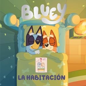 BLUEY. UN CUENTO - LA HABITACIÓN (EDICIÓN EN ESPAÑOL) | 9788448870218 | BLUEY | Llibreria Ombra | Llibreria online de Rubí, Barcelona | Comprar llibres en català i castellà online