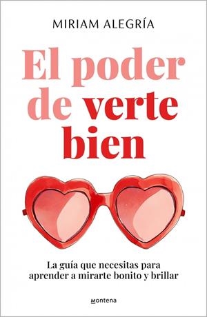 EL PODER DE VERTE BIEN | 9788410396203 | ALEGRÍA, MIRIAM | Llibreria Ombra | Llibreria online de Rubí, Barcelona | Comprar llibres en català i castellà online