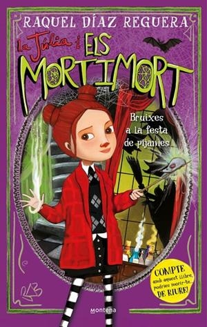 LA JÚLIA I ELS MORTIMORT 2 - BRUIXES A LA FESTA DE PIJAMES | 9788410395640 | DÍAZ REGUERA, RAQUEL | Llibreria Ombra | Llibreria online de Rubí, Barcelona | Comprar llibres en català i castellà online