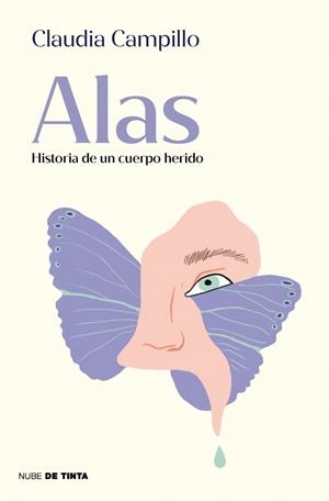 ALAS. HISTORIA DE UN CUERPO HERIDO | 9788419514479 | CAMPILLO, CLAUDIA | Llibreria Ombra | Llibreria online de Rubí, Barcelona | Comprar llibres en català i castellà online