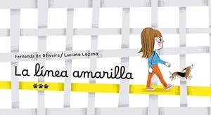 LA LÍNEA AMARILLA | 9788412828009 | DE OLIVEIRA, FERNANDA | Llibreria Ombra | Llibreria online de Rubí, Barcelona | Comprar llibres en català i castellà online