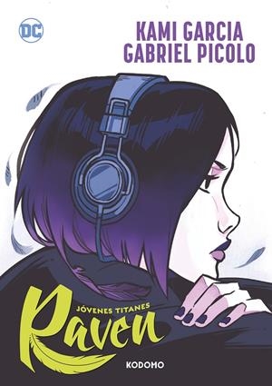 JÓVENES TITANES: RAVEN | 9788419811868 | GARCIA, KAMI | Llibreria Ombra | Llibreria online de Rubí, Barcelona | Comprar llibres en català i castellà online