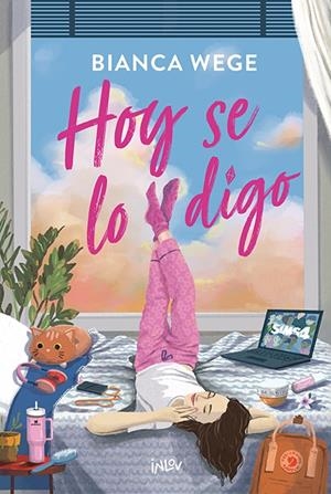 HOY SE LO DIGO | 9788410399099 | WEGE, BIANCA | Llibreria Ombra | Llibreria online de Rubí, Barcelona | Comprar llibres en català i castellà online