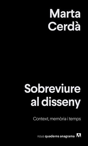 SOBREVIURE AL DISSENY | 9788433929525 | CERDÀ ALIMBAU, MARTA | Llibreria Ombra | Llibreria online de Rubí, Barcelona | Comprar llibres en català i castellà online