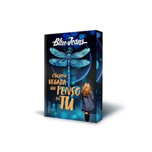 L'ÚLTIMA VEGADA QUE PENSO EN TU | 9788466433334 | BLUE JEANS | Llibreria Ombra | Llibreria online de Rubí, Barcelona | Comprar llibres en català i castellà online