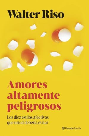 AMORES ALTAMENTE PELIGROSOS | 9788408300700 | RISO, WALTER | Llibreria Ombra | Llibreria online de Rubí, Barcelona | Comprar llibres en català i castellà online