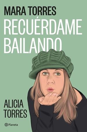 RECUÉRDAME BAILANDO | 9788408299455 | TORRES, MARA | Llibreria Ombra | Llibreria online de Rubí, Barcelona | Comprar llibres en català i castellà online