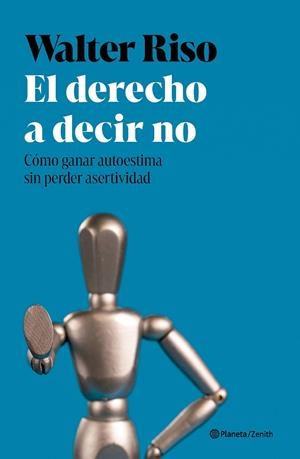 EL DERECHO A DECIR NO | 9788408301196 | RISO, WALTER | Llibreria Ombra | Llibreria online de Rubí, Barcelona | Comprar llibres en català i castellà online
