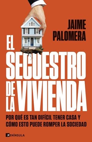 EL SECUESTRO DE LA VIVIENDA | 9788411003582 | PALOMERA, JAIME | Llibreria Ombra | Llibreria online de Rubí, Barcelona | Comprar llibres en català i castellà online