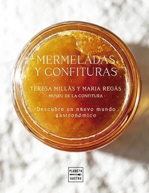 MERMELADAS Y CONFITURAS | 9788408300939 | REGÁS & TERESA MILLÀS, MARIA | Llibreria Ombra | Llibreria online de Rubí, Barcelona | Comprar llibres en català i castellà online