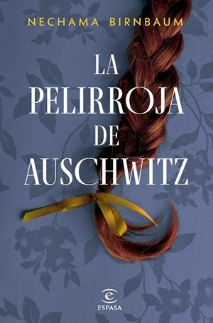 LA PELIRROJA DE AUSCHWITZ | 9788467076967 | BIRNBAUM, NECHAMA | Llibreria Ombra | Llibreria online de Rubí, Barcelona | Comprar llibres en català i castellà online