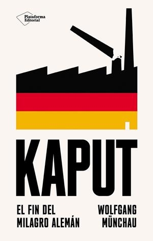 KAPUT | 9788410243712 | MÜNCHAU, WOLFGANG | Llibreria Ombra | Llibreria online de Rubí, Barcelona | Comprar llibres en català i castellà online
