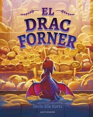EL DRAC FORNER | 9788467975697 | DEVIN ELLE KURTZ | Llibreria Ombra | Llibreria online de Rubí, Barcelona | Comprar llibres en català i castellà online
