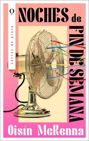 NOCHES DE FIN DE SEMANA | 9788492919871 | MCKENNA, OISÍN | Llibreria Ombra | Llibreria online de Rubí, Barcelona | Comprar llibres en català i castellà online
