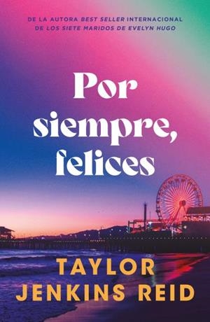 POR SIEMPRE, FELICES | 9791387595098 | JENKINS REID, TAYLOR | Llibreria Ombra | Llibreria online de Rubí, Barcelona | Comprar llibres en català i castellà online