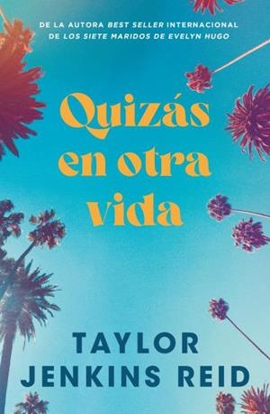 QUIZÁS EN OTRA VIDA | 9791387595128 | JENKINS REID, TAYLOR | Llibreria Ombra | Llibreria online de Rubí, Barcelona | Comprar llibres en català i castellà online