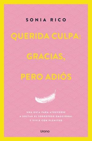 QUERIDA CULPA: GRACIAS, PERO ADIÓS | 9788418714863 | RICO, SONIA | Llibreria Ombra | Llibreria online de Rubí, Barcelona | Comprar llibres en català i castellà online