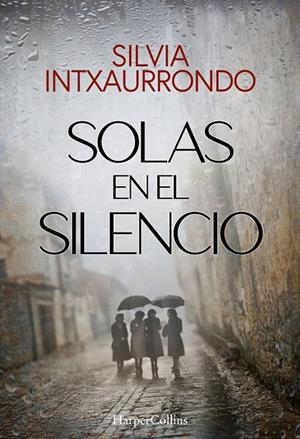 SOLAS EN EL SILENCIO | 9788410642140 | SILVIA INTXAURRONDO | Llibreria Ombra | Llibreria online de Rubí, Barcelona | Comprar llibres en català i castellà online