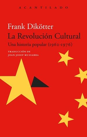 LA REVOLUCIÓN CULTURAL | 9788419958549 | DIKÖTTER, FRANK | Llibreria Ombra | Llibreria online de Rubí, Barcelona | Comprar llibres en català i castellà online