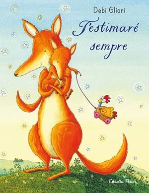 T'ESTIMARÉ SEMPRE. LLIBRE DE CARTRÓ | 9788413899374 | GLIORI, DEBI | Llibreria Ombra | Llibreria online de Rubí, Barcelona | Comprar llibres en català i castellà online
