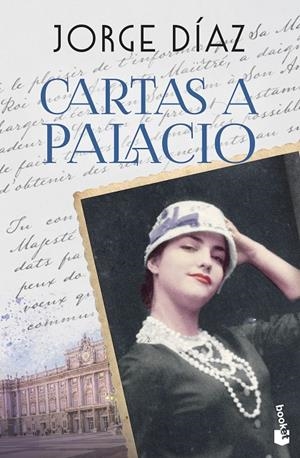 CARTAS A PALACIO | 9788408301271 | DÍAZ, JORGE | Llibreria Ombra | Llibreria online de Rubí, Barcelona | Comprar llibres en català i castellà online