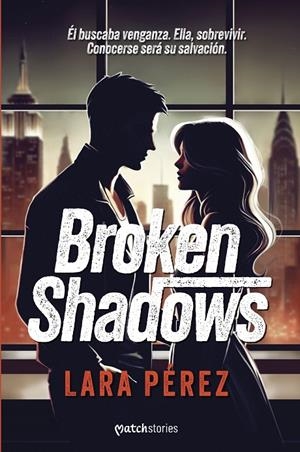 BROKEN SHADOWS | 9788408301028 | PÉREZ, LARA | Llibreria Ombra | Llibreria online de Rubí, Barcelona | Comprar llibres en català i castellà online