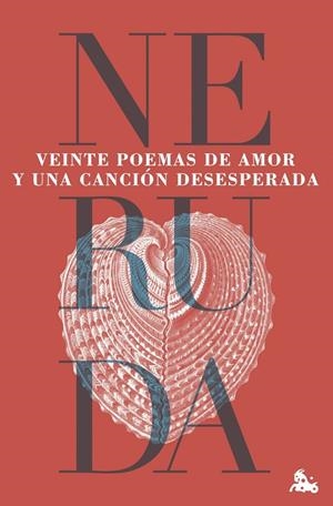 VEINTE POEMAS DE AMOR Y UNA CANCIÓN DESESPERADA | 9788432244605 | NERUDA, PABLO | Llibreria Ombra | Llibreria online de Rubí, Barcelona | Comprar llibres en català i castellà online