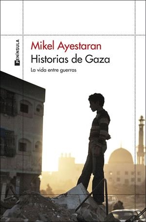 HISTORIAS DE GAZA | 9788411003568 | AYESTARAN, MIKEL | Llibreria Ombra | Llibreria online de Rubí, Barcelona | Comprar llibres en català i castellà online