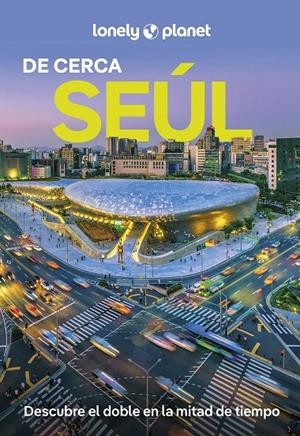 SEÚL DE CERCA 2 | 9788408297093 | RICHMOND, SIMON/BABE, ANN | Llibreria Ombra | Llibreria online de Rubí, Barcelona | Comprar llibres en català i castellà online