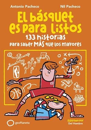 EL BÁSQUET ES PARA LISTOS | 9788408299653 | PACHECO, ANTONIO/PACHECO, NIL | Llibreria Ombra | Llibreria online de Rubí, Barcelona | Comprar llibres en català i castellà online