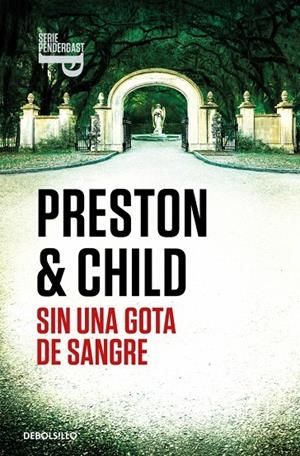 SIN UNA GOTA DE SANGRE (INSPECTOR PENDERGAST 20) | 9788466372411 | PRESTON, DOUGLAS/CHILD, LINCOLN | Llibreria Ombra | Llibreria online de Rubí, Barcelona | Comprar llibres en català i castellà online