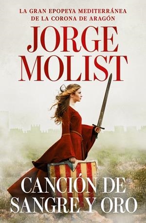 CANCIÓN DE SANGRE Y ORO | 9788466381451 | MOLIST, JORGE | Llibreria Ombra | Llibreria online de Rubí, Barcelona | Comprar llibres en català i castellà online