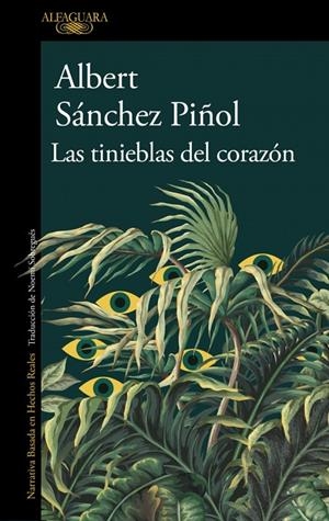 LAS TINIEBLAS DEL CORAZÓN | 9788410496460 | SÁNCHEZ PIÑOL, ALBERT | Llibreria Ombra | Llibreria online de Rubí, Barcelona | Comprar llibres en català i castellà online
