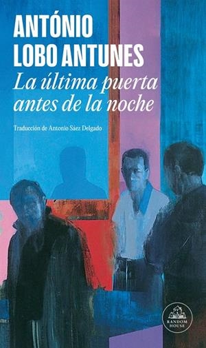 LA ÚLTIMA PUERTA ANTES DE LA NOCHE | 9788439744740 | LOBO ANTUNES, ANTÓNIO | Llibreria Ombra | Llibreria online de Rubí, Barcelona | Comprar llibres en català i castellà online