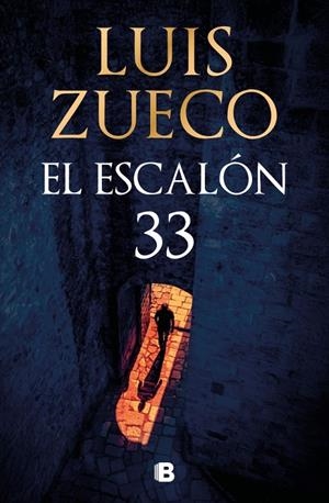 EL ESCALÓN 33 | 9788466681865 | ZUECO, LUIS | Llibreria Ombra | Llibreria online de Rubí, Barcelona | Comprar llibres en català i castellà online