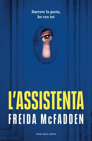 L'ASSISTENTA (L'ASSISTENTA 1) | 9788419756947 | MCFADDEN, FREIDA | Llibreria Ombra | Llibreria online de Rubí, Barcelona | Comprar llibres en català i castellà online