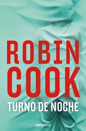 TURNO DE NOCHE (JACK STAPLETON Y LAURIE MONTGOMERY 13) | 9788466379311 | COOK, ROBIN | Llibreria Ombra | Llibreria online de Rubí, Barcelona | Comprar llibres en català i castellà online