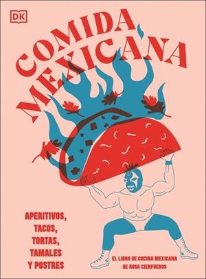 COMIDA MEXICANA | 9780241739433 | CIENFUEGOS, ROSA | Llibreria Ombra | Llibreria online de Rubí, Barcelona | Comprar llibres en català i castellà online