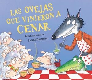 LAS OVEJAS QUE VINIERON A CENAR (LA OVEJITA QUE VINO A CENAR) | 9788448870263 | SMALLMAN, STEVE | Llibreria Ombra | Llibreria online de Rubí, Barcelona | Comprar llibres en català i castellà online