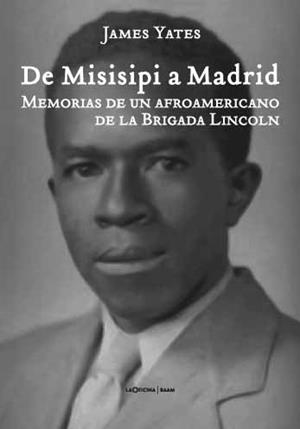 DE MISISIPI A MADRID | 9788493888640 | JAMES YATES | Llibreria Ombra | Llibreria online de Rubí, Barcelona | Comprar llibres en català i castellà online